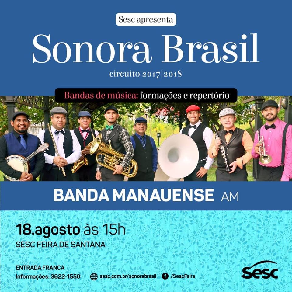 Projeto Sonora Brasil traz concerto da Banda Manauense a Feira de Santana