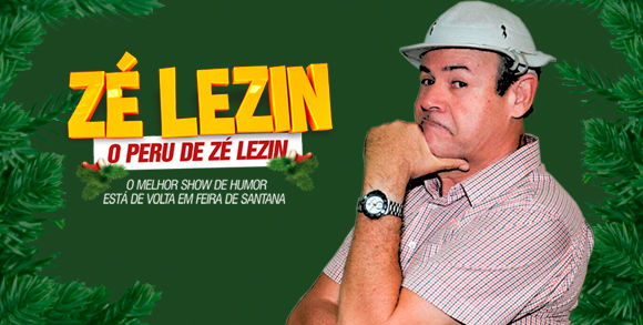 Show 'O Peru de Zé Lezin' será dias 13 e 14 de dezembro em Feira de Santana