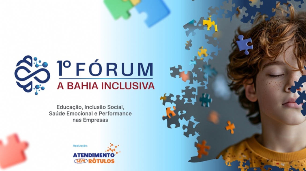 Feira de Santana recebe I Fórum A Bahia Inclusiva neste sábado no Centro de Convenções
